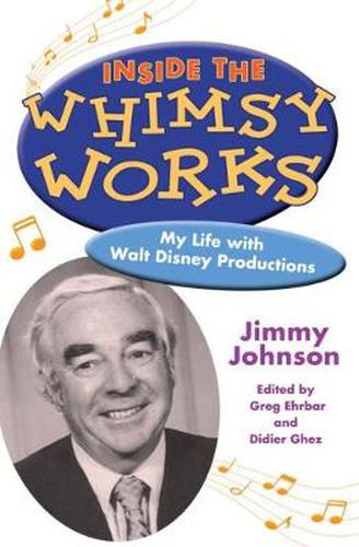 Cover image for Inside the Whimsy Works: My Life with Walt Disney Productions