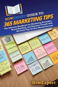 Cover image for HowExpert Guide to 365 Marketing Tips