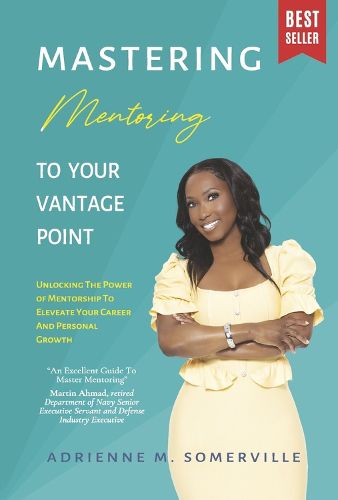 Mastering Mentoring To Your Vantage Point