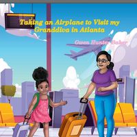 Cover image for Taking an Airplane to Visit my Granddiva in Atlanta