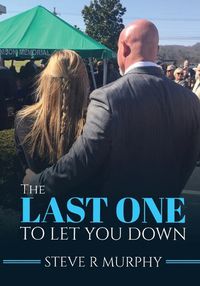 Cover image for The Last One to Let You Down