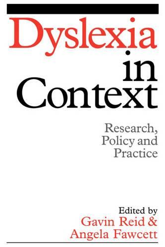 Cover image for Dyslexia in Context: Research, Policy and Practice