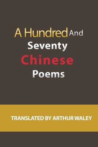 Cover image for A Hundred and Seventy Chinese Poems