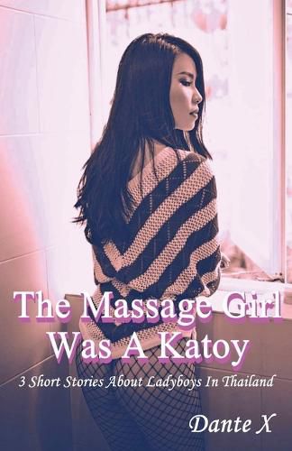 Cover image for The Massage Girl Was A Katoy