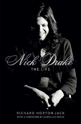 Nick Drake: The Authorised Biography
