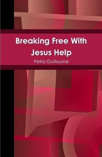 Cover image for Breaking Free With Jesus Help