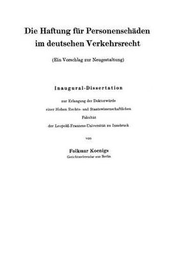 Cover image for Die Haftung Fur Personenschaden Im Deutschen Verkehrsrecht: Ein Vorschlag Zur Neugestaltung