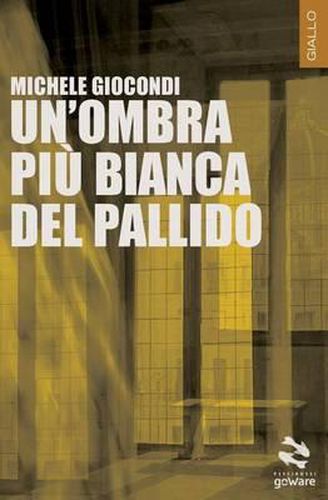 Cover image for Un'ombra piu bianca del pallido