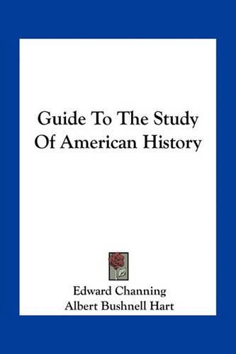 Guide to the Study of American History