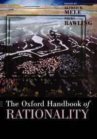 Cover image for The Oxford Handbook of Rationality