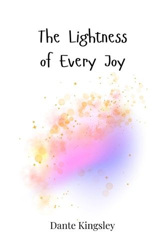 Cover image for The Lightness of Every Joy