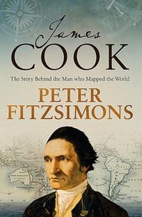 Cover image for James Cook: The story behind the man who mapped the world