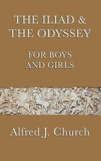 Cover image for The Iliad & the Odyssey for Boys and Girls