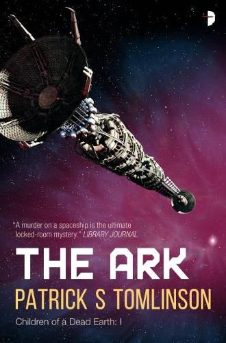 Cover image for The Ark: The first book in the Children of a Dead Earth series