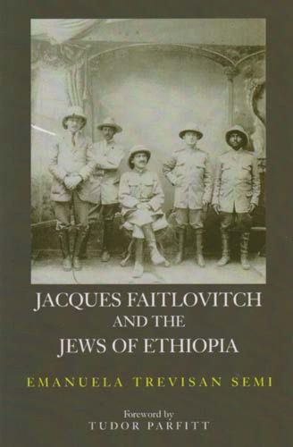Cover image for Jacques Faitlovitch and the Jews of Ethiopia