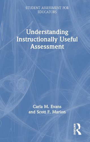 Cover image for Understanding Instructionally Useful Assessment