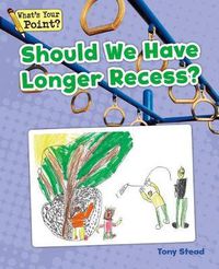 Cover image for Should We Have Longer Recess?