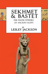 Cover image for Sekhmet & Bastet: The Feline Powers of Egypt