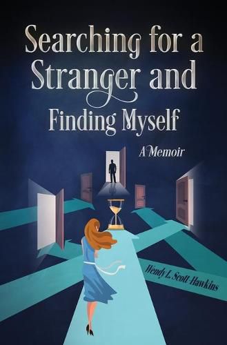 Cover image for Searching For a Stranger and Finding Myself - A Memoir