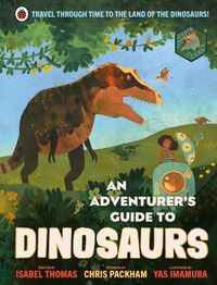 Cover image for An Adventurer's Guide to Dinosaurs