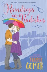 Cover image for Raindrops on Radishes: A Christian Romance