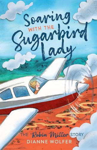 Cover image for Soaring with the Sugarbird Lady