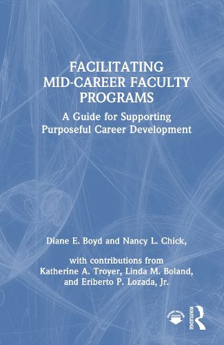 Cover image for Facilitating Mid-Career Faculty Programs