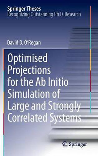 Cover image for Optimised Projections for the Ab Initio Simulation of Large and Strongly Correlated Systems