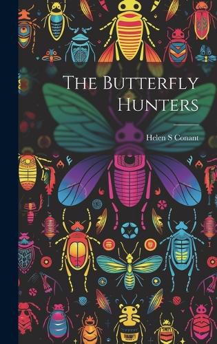 Cover image for The Butterfly Hunters