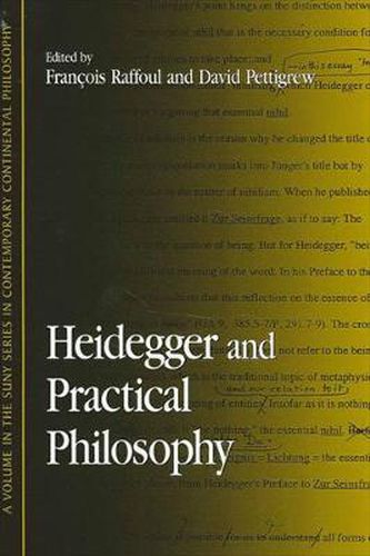 Heidegger and Practical Philosophy