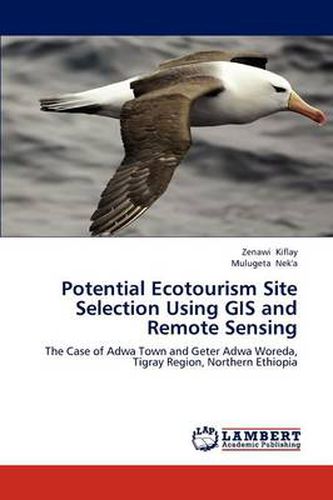Cover image for Potential Ecotourism Site Selection Using GIS and Remote Sensing