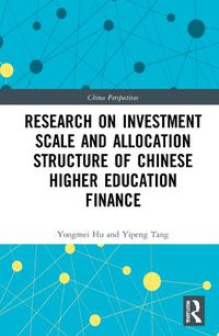 Cover image for Research on Investment Scale and Allocation Structure of Chinese Higher Education Finance