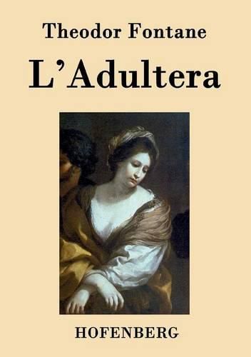 Cover image for L'Adultera: Novelle