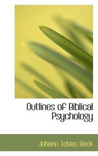 Cover image for Outlines of Biblical Psychology