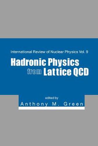 Hadronic Physics From Lattice Qcd