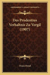 Cover image for Des Prudentius Verhaltnis Zu Vergil (1907)