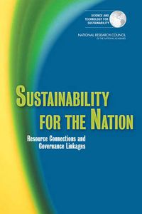 Cover image for Sustainability for the Nation: Resource Connections and Governance Linkages