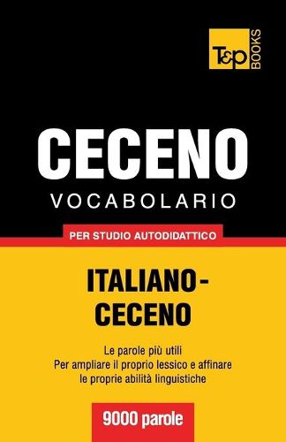 Cover image for Vocabolario Italiano-Ceceno per studio autodidattico - 9000 parole