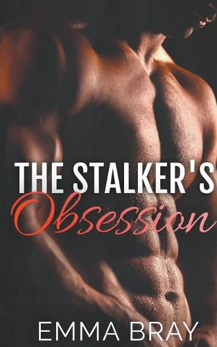 The Stalker's Obsession