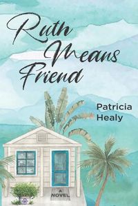 Cover image for Ruth Means Friend