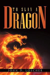 Cover image for To Slay a Dragon