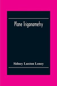 Cover image for Plane Trigonometry