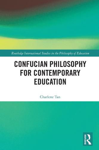 Cover image for Confucian Philosophy for Contemporary Education