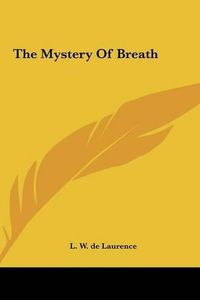 Cover image for The Mystery of Breath the Mystery of Breath