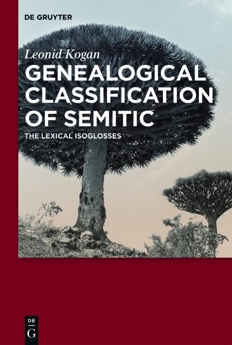 Cover image for Genealogical Classification of Semitic: The Lexical Isoglosses
