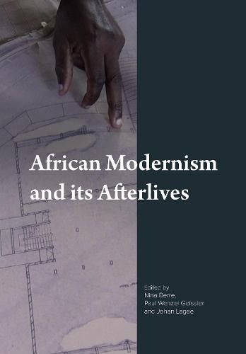 African Modernism and Its Afterlives