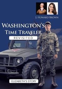 Cover image for Washington's Time Traveler Revisited