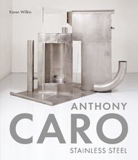 Cover image for Anthony Caro: Stainless Steel