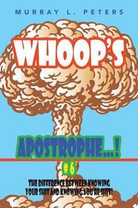 Cover image for Whoop's Apostrophe . . . ! #6