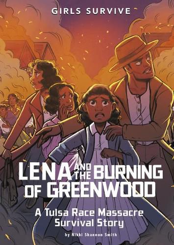 Lena and the Burning of Greenwood: A Tulsa Race Massacre Survival Story